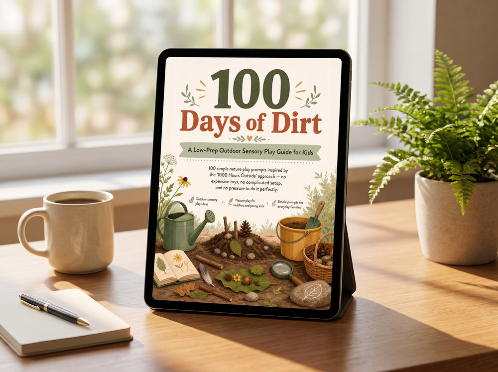 100 Days of Dirt: A Low-Prep Outdoor Sensory Play Guide for Kids